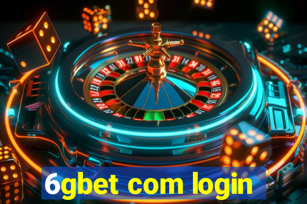 6gbet com login